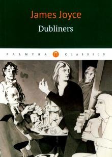 Бесплатно   Скачать Dubliners