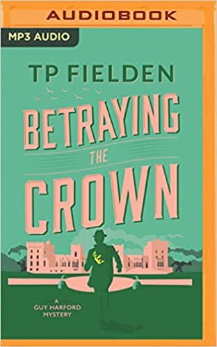 اقرأ Betraying the Crown (A Guy Harford Mystery, 3) الكتاب الاليكتروني 
