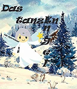 Das tanzen engel (German Edition)