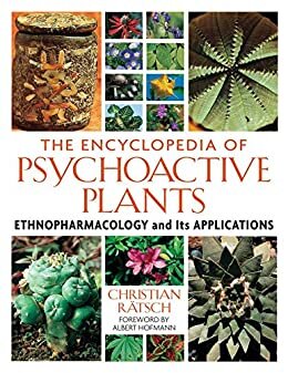 ダウンロード  The Encyclopedia of Psychoactive Plants: Ethnopharmacology and Its Applications (English Edition) 本