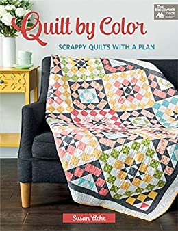ダウンロード  Quilt by Color: Scrappy Quilts with a Plan (English Edition) 本