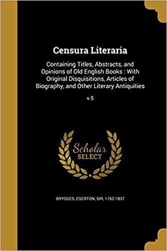 indir Censura Literaria: Containing Titles, Abstracts, and Opinions of Old English Books : With Original Disquisitions, Articles of Biography, and Other Literary Antiquities; v.5