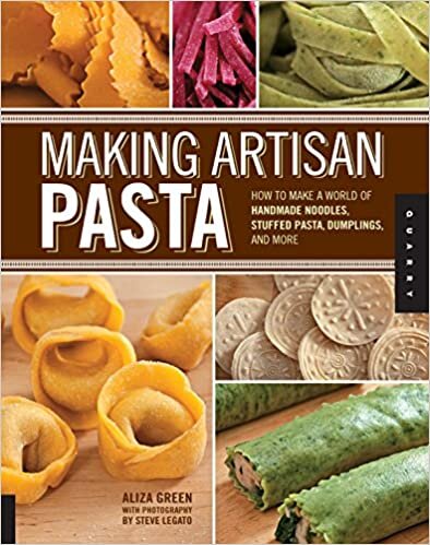 indir Making Artisan Pasta: How to Make a World of Handmade Noodles, Stuffed Pasta, Dumplings, and More