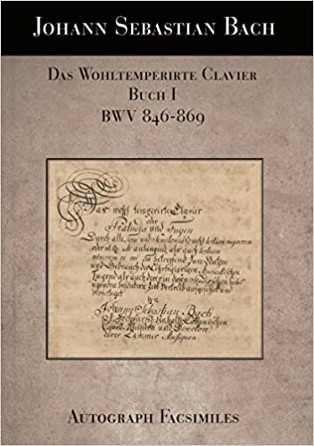 The Well-Tempered Clavier Book I, BWV 846-869: Autograph Facsimile (English and German Edition) indir