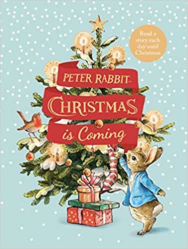 ダウンロード  Peter Rabbit: Christmas is Coming: A Christmas Countdown Book 本