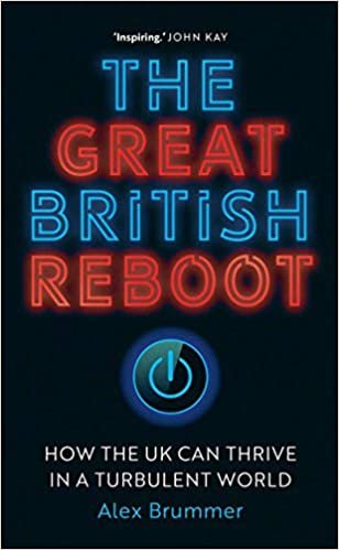 ダウンロード  The Great British Reboot: How the UK Can Thrive in a Turbulent World 本