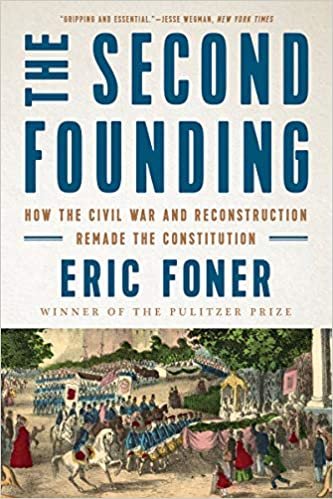 ダウンロード  The Second Founding: How the Civil War and Reconstruction Remade the Constitution 本