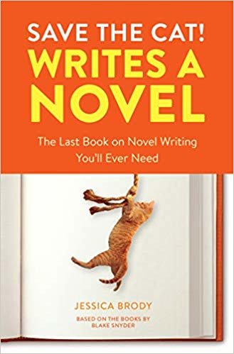 تحميل Save the Cat! Writes a Novel: The Last Book On Novel Writing That You&#39;ll Ever Need