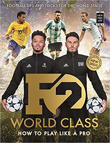 تحميل F2: World Class: Football Tips and Tricks For The World Stage (Skills Book 3)