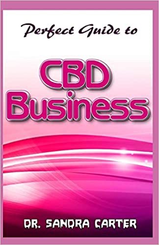 تحميل Perfect Guide to CBD Business: It reflects all to be known regarding CBD Business
