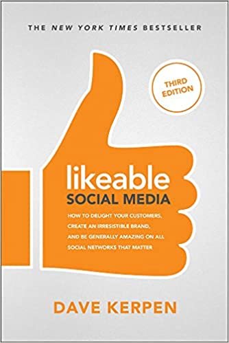 Dave Kerpen Likeable Social Media, Third Edition: How to Delight Your Customers, Create an Irresistible Brand, تكوين تحميل مجانا Dave Kerpen تكوين