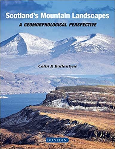 indir Scotland s Mountain Landscapes, a geomorphological perspective