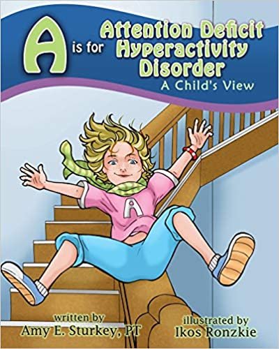 indir A is for Attention Deficit Hyperactivity Disorder: A Child&#39;s View