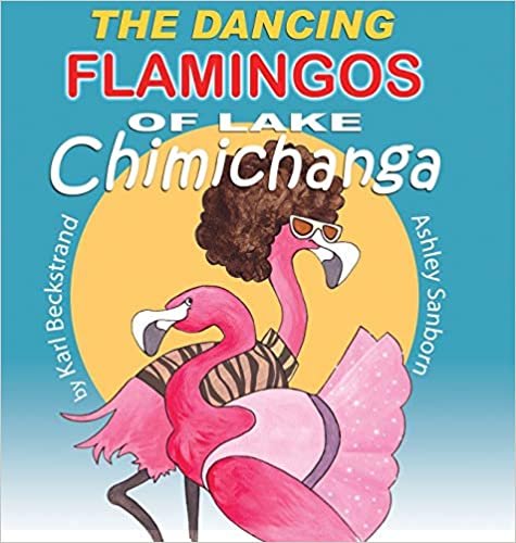 indir The Dancing Flamingos of Lake Chimichanga: Silly Birds