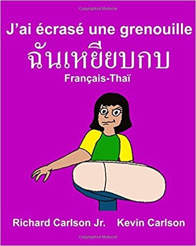 J’ai écrasé une grenouille : Livre d'images pour enfants Français-Thaï (Édition bilingue) (FreeBilingualBooks.com) indir