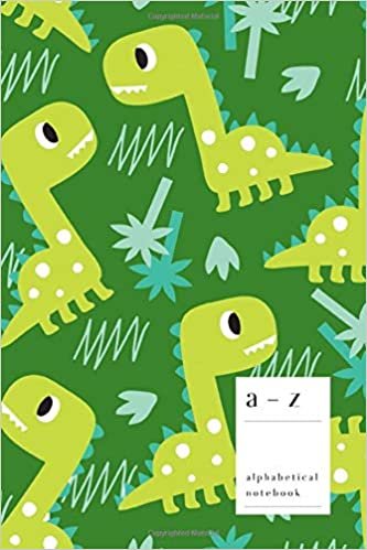 A-Z Alphabetical Notebook: 6x9 Medium Ruled-Journal with Alphabet Index | Cute Dinosaur Forest Cover Design | Green