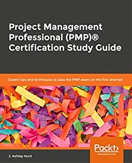 Project Management Professional (PMP)® Certification Study Guide: Expert tips and techniques to pass the PMP exam on the first attempt (English Edition) ダウンロード
