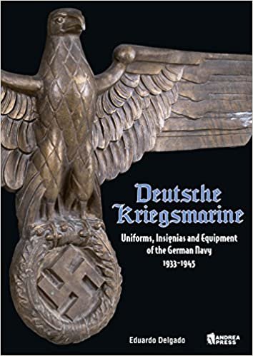 ダウンロード  Deutsche Kriegsmarine: Uniforms, Equipment & Personal Items of the German Navy 1933-1945 本