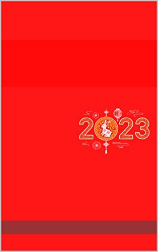 task scheduler for each day of the week 2023 with a red cover with a golden rabbit: calendar of 2023 year of rabbit (English Edition) ダウンロード