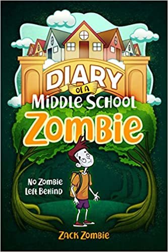 ダウンロード  Diary of a Middle School Zombie: No Zombie Left Behind 本