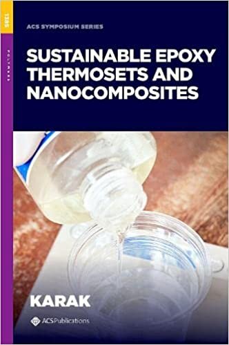 تحميل Sustainable Epoxy Thermosets and Nanocomposites