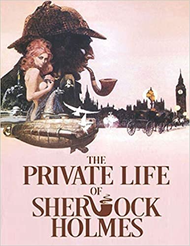 ダウンロード  The Private Life Of Sherlock Holmes: Screenplay 本