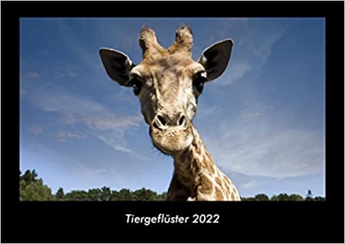 Tiergefluester 2022 Fotokalender DIN A3: Monatskalender mit Bild-Motiven von Haustieren, Bauernhof, wilden Tieren und Raubtieren