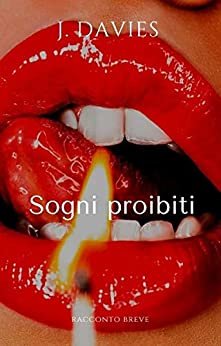 Sogni proibiti (Italian Edition)