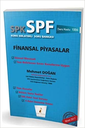SPK - SPF Finansal Piyasalar: Konu Anlatımlı Soru Bankası Güncel Mevzuat - Son Belirlenen Sınav Konularına Uygun indir