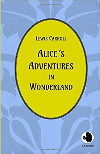 Alice´s Adventures in Wonderland (ApeBook Classics) (Victorian Writers) indir