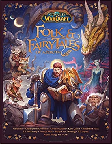 ダウンロード  World of Warcraft: Folk & Fairy Tales of Azeroth 本