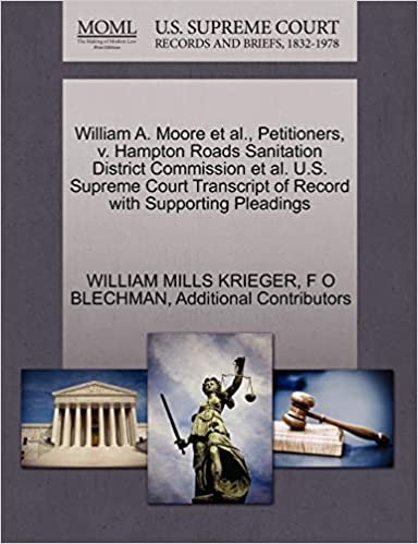 William A. Moore et al., Petitioners, v. Hampton Roads Sanitation District Commission et al. U.S. Supreme Court Transcript of Record with Supporting Pleadings indir