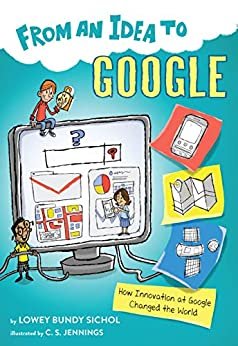 ダウンロード  From an Idea to Google: How Innovation at Google Changed the World (English Edition) 本