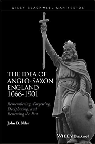 ダウンロード  The Idea of Anglo-Saxon England 1066-1901: Remembering, Forgetting, Deciphering, and Renewing the Past 本