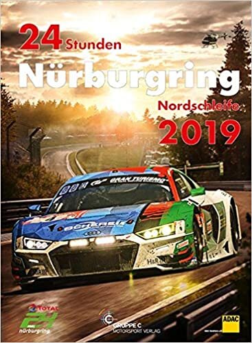 indir 24h Rennen Nürburgring. Offizielles Jahrbuch zum 24 Stunden Rennen auf dem Nürburgring 2019 (Jahrbuch 24 Stunden Nürburgring Nordschleife)