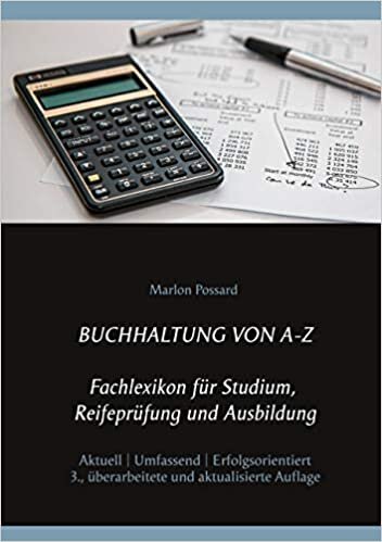 indir Buchhaltung von A-Z: Fachlexikon für Studium, Reifeprüfung und Ausbildung, 3. überarbeitete und aktualisierte Auflage
