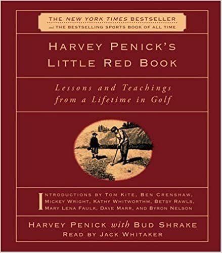 ダウンロード  Harvey Penick's Little Red Book: Lessons and Teachings from a Lifetime in Golf 本