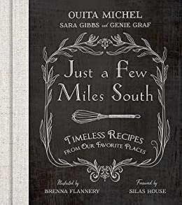 ダウンロード  Just a Few Miles South: Timeless Recipes from Our Favorite Places (English Edition) 本