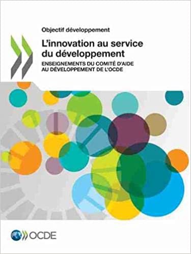 indir Objectif Développement Linnovation Au Service Du Développement Enseignements Du Comité Daide Au Développement De Locde