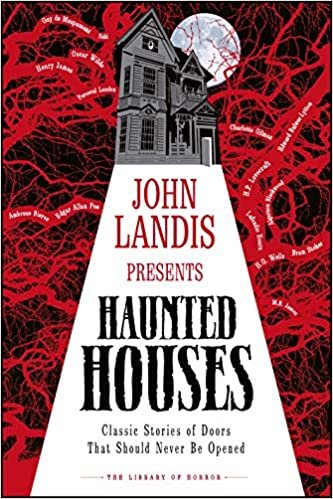 John Landis Presents The Library of Horror – Haunted Houses: Classic Tales of Doors That Should Never Be Opened indir