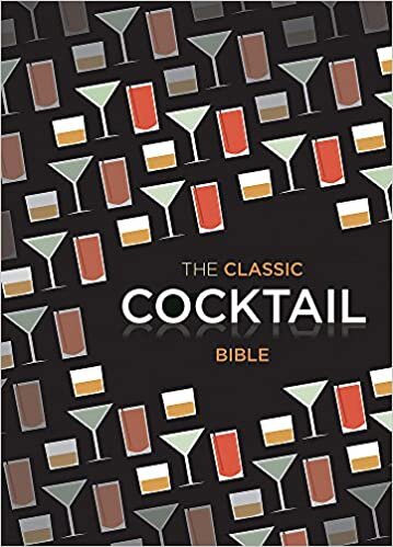 The Classic Cocktail Bible (Kapak değişebilir)
