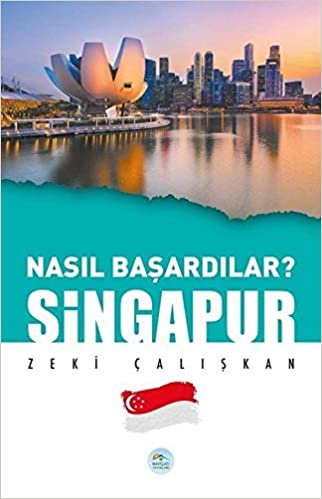 Singapur - Nasıl Başardılar? indir