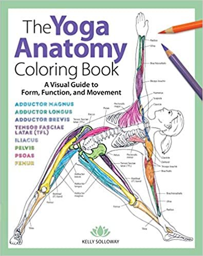 ダウンロード  The Yoga Anatomy Coloring Book: A Visual Guide to Form, Function, and Movement 本