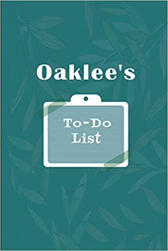 Oaklee's To˗Do list: Checklist Notebook | Daily Planner Undated Time Management Notebook