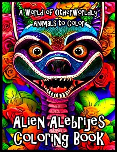 تحميل Alien Alebrijes Coloring Book: A World of Otherworldly Animals to Color: Your 100 Coloring Pages of Patterns and Mandalas of Cute and Exotic Day of The Dead Animals That Look Like Dragons