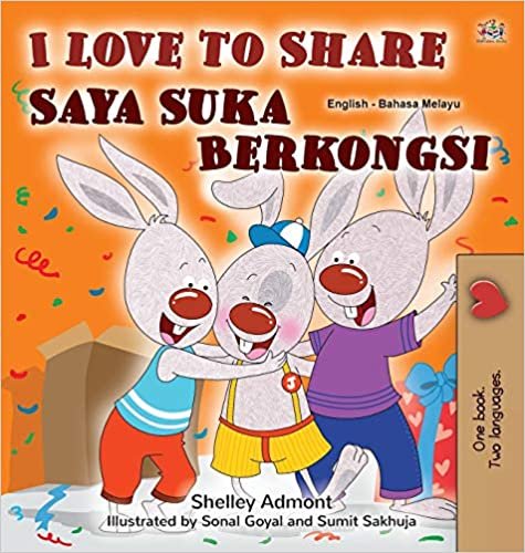 indir I Love to Share (English Malay Bilingual Book for Kids) (English Malay Bilingual Collection)