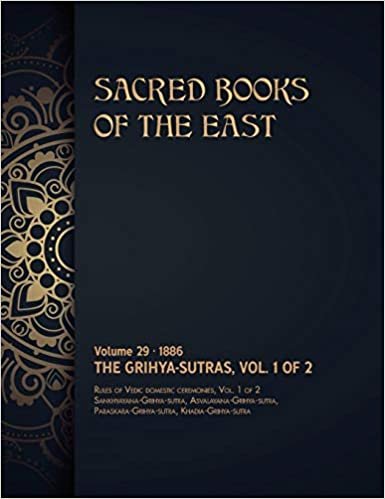 The Grihya-sutras: Volume 1 of 2 (Sacred Books of the East)