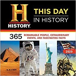 ダウンロード  History Channel This Day in History 2020 Calendar: 365 Remarkable People, Extraordinary Events, and Fascinating Facts 本