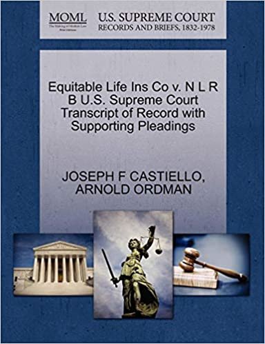 indir Equitable Life Ins Co v. N L R B U.S. Supreme Court Transcript of Record with Supporting Pleadings