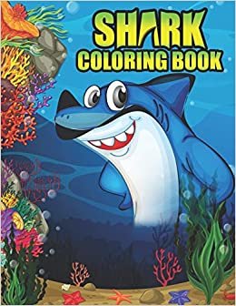 تحميل Shark coloring Book: Shark coloring Book for Kids, toddlers, Baby, Adults, Favors.Teens, girls and Boys kids ages 2-8.